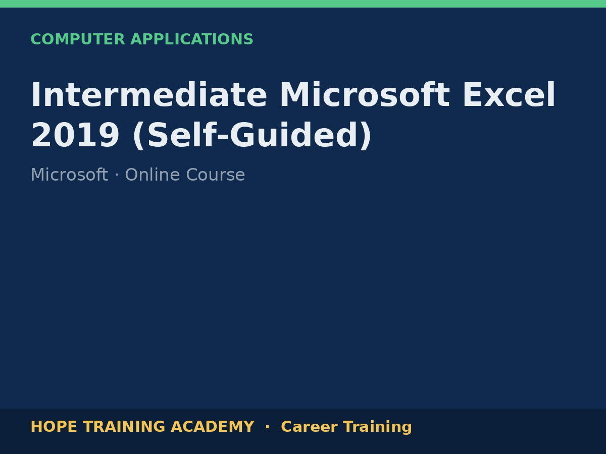 Intermediate Microsoft Excel 2019 (Self-Guided)
