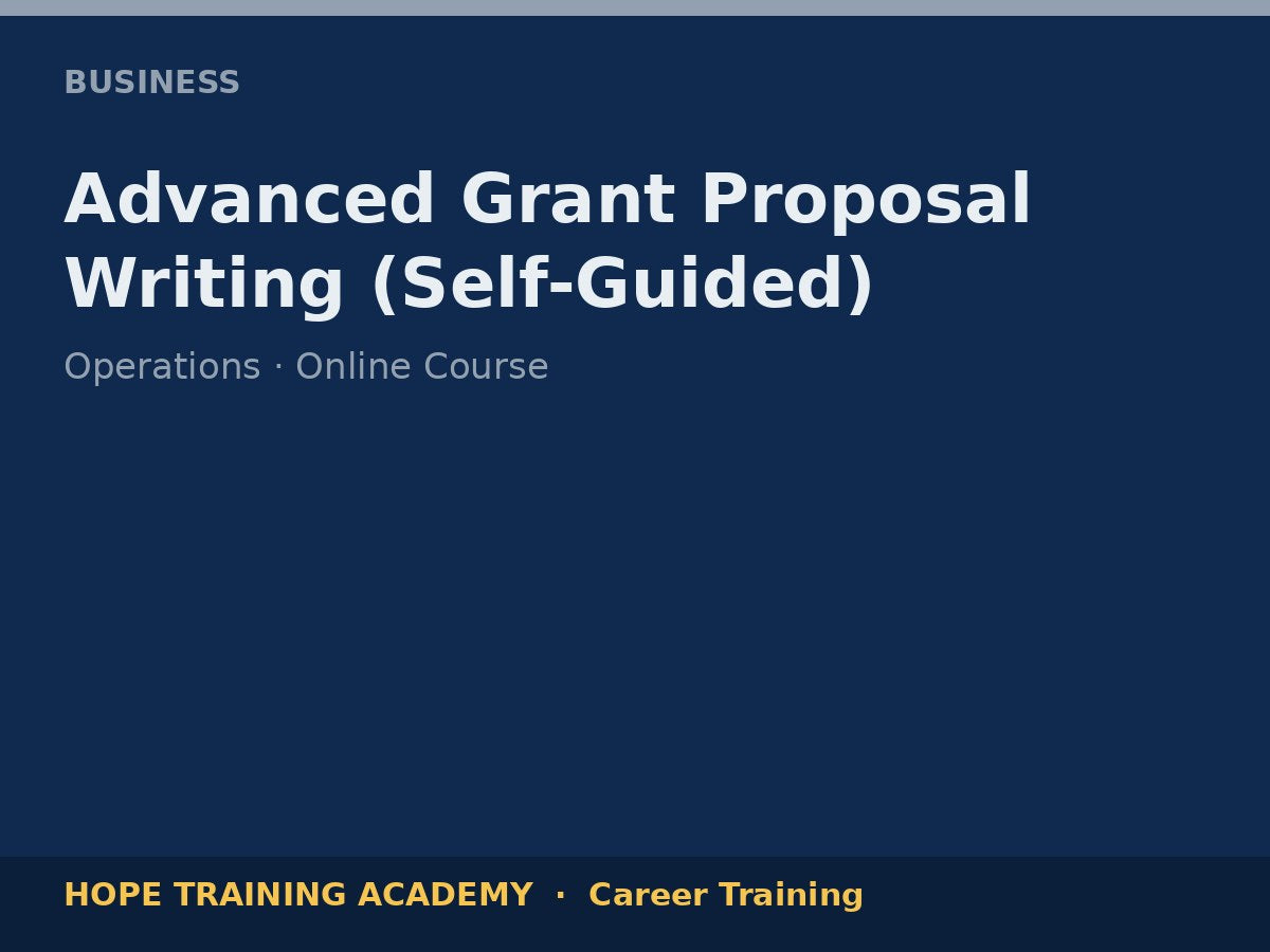 Advanced Grant Proposal Writing (Self-Guided)